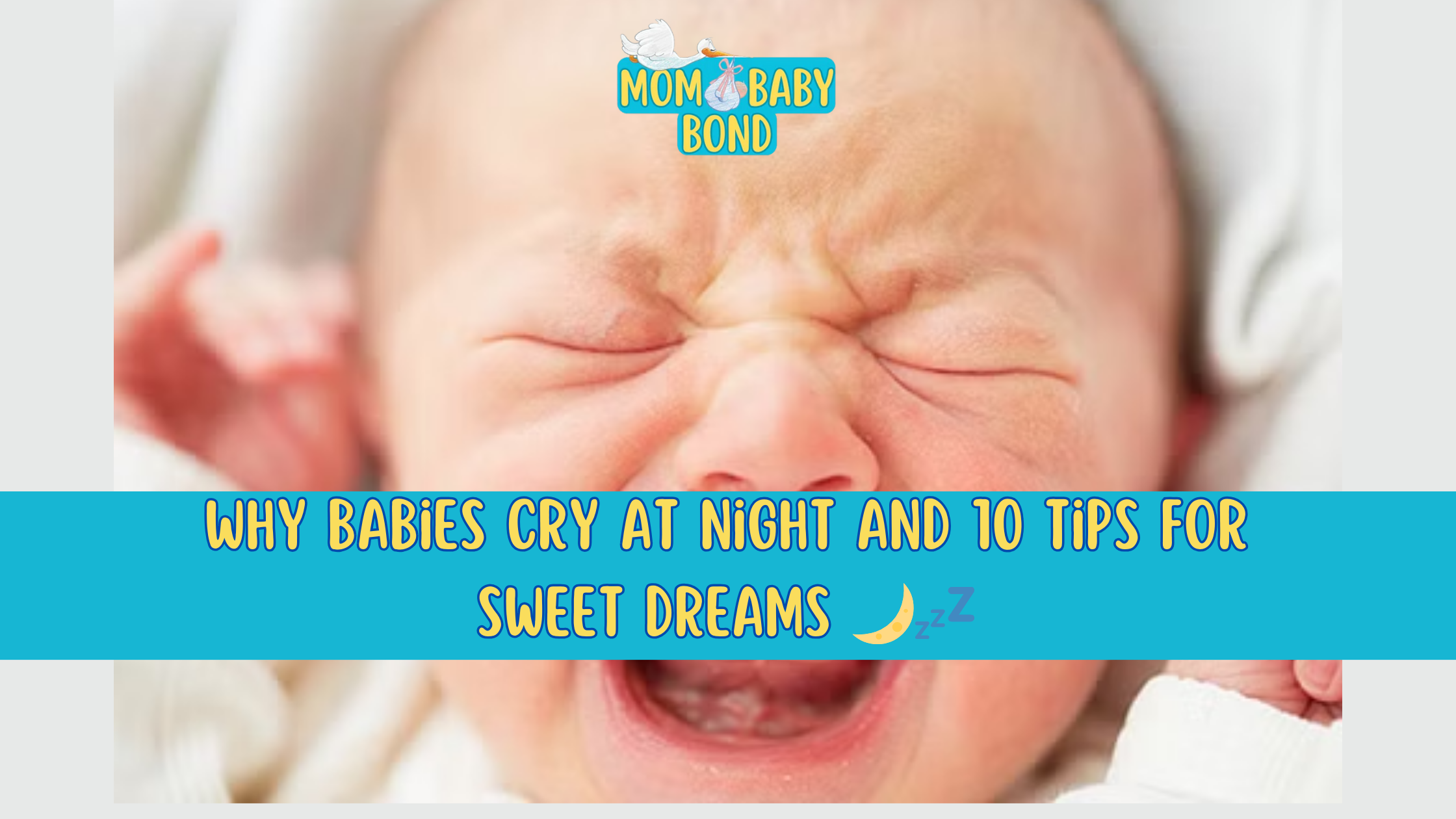 why-babies-cry-at-night-and-10-tips-for-sweet-dreams-mombabybond