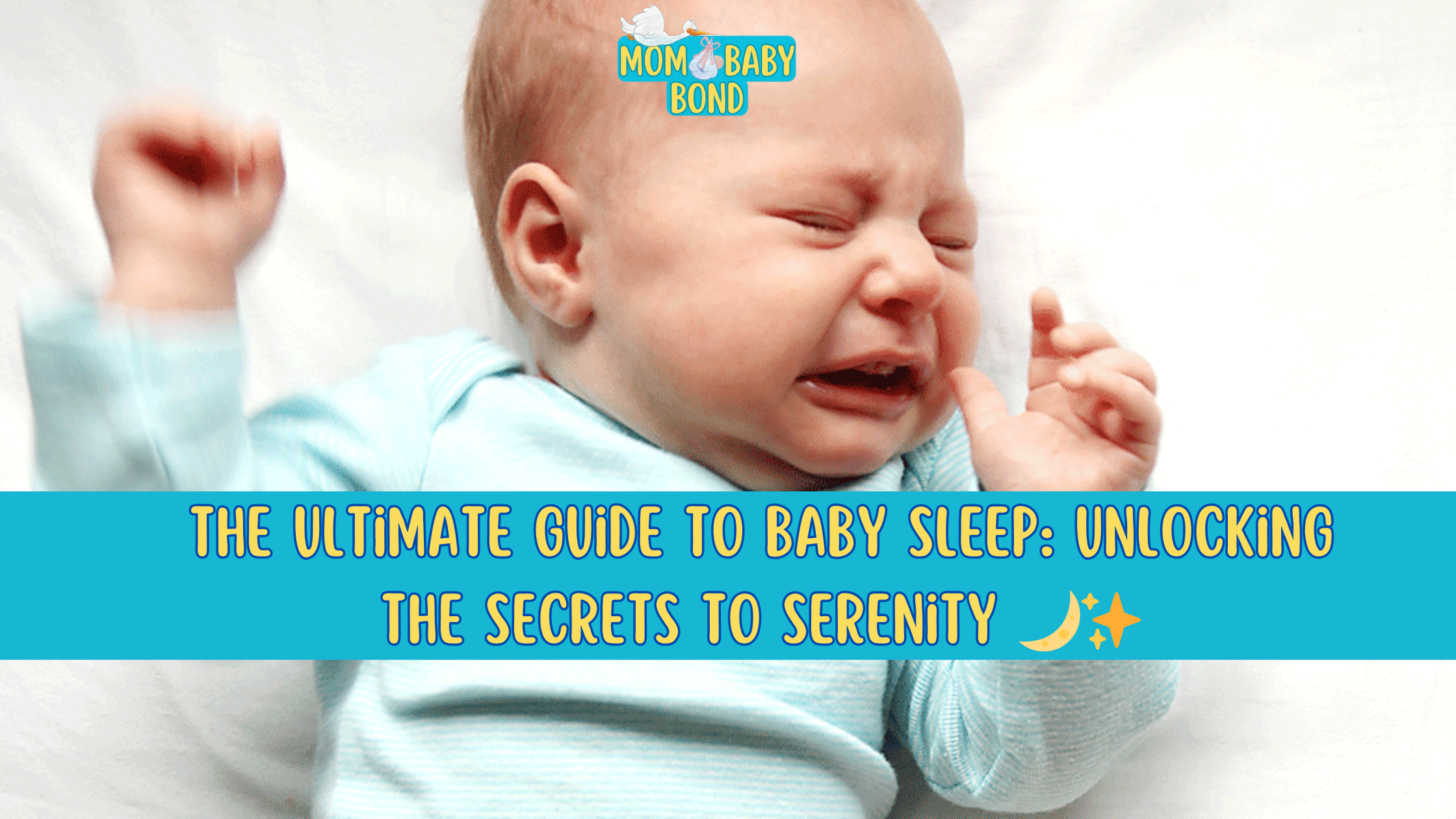 The Ultimate Guide To Baby Sleep: Unlocking The Secrets To Serenity 🌙 ...